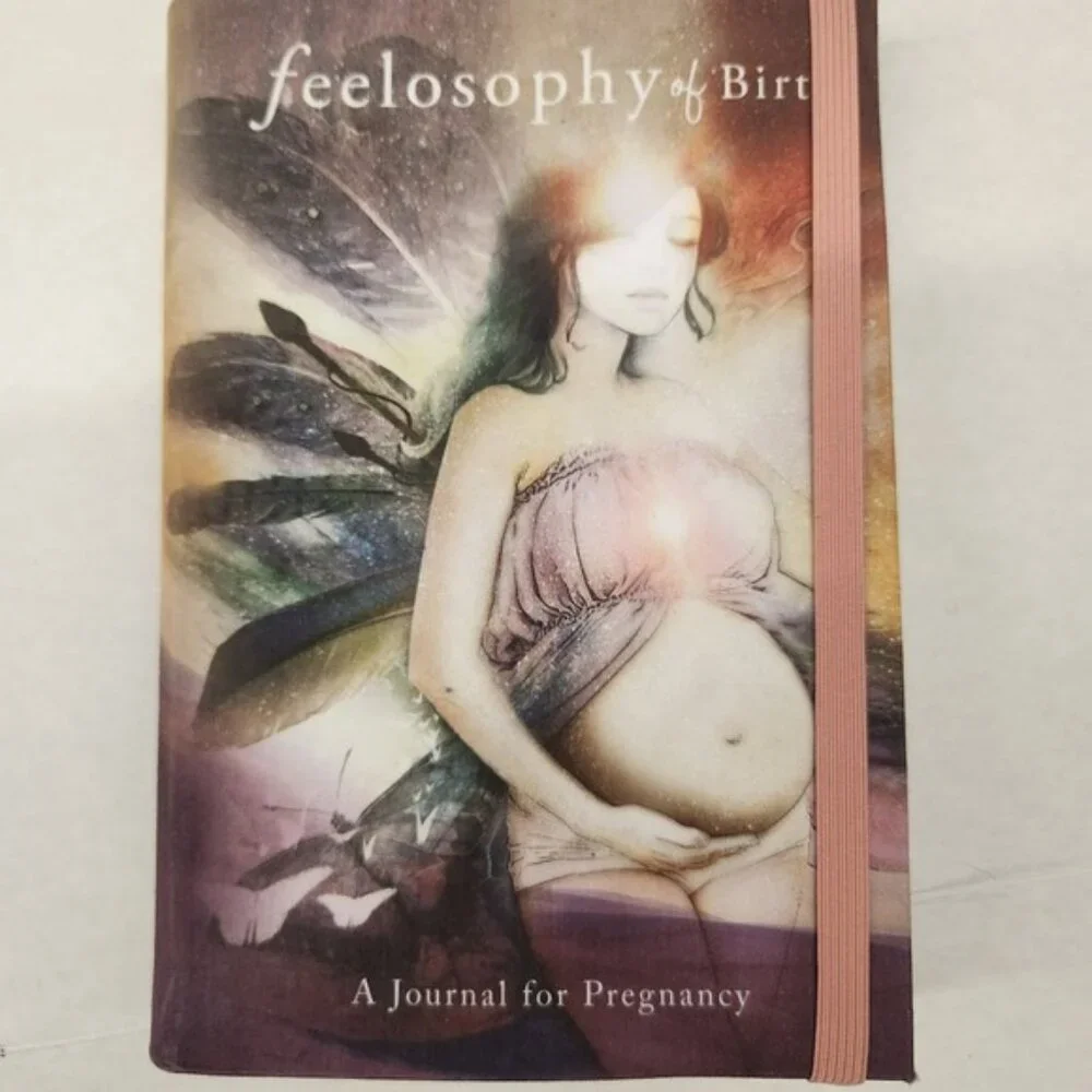 Feelosophy‎ of Birth Pregnancy Journal Doula Guidance Inspirational diary